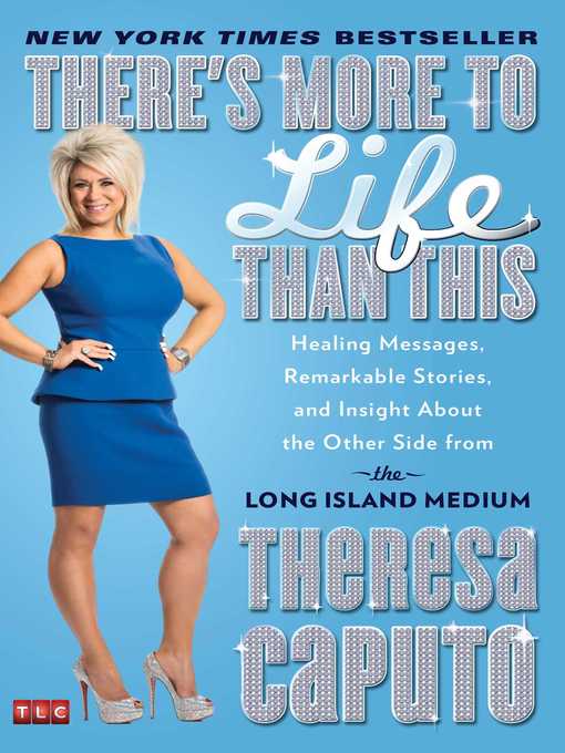 Title details for There's More to Life Than This by Theresa Caputo - Wait list